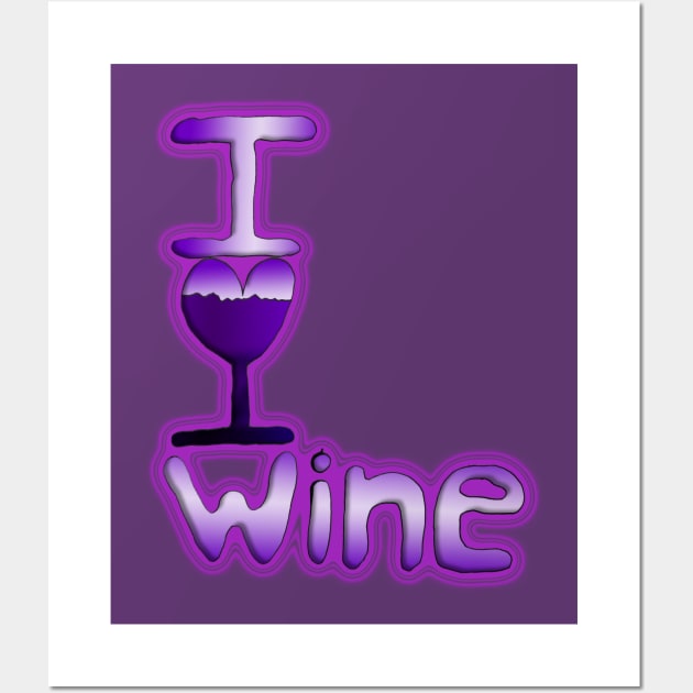 I Love Wine Wall Art by IanWylie87